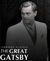 Смотреть Онлайн Великий Гэтсби / The Great Gatsby [2013]